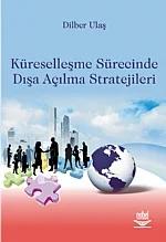 Küreselleşme Sürecinde Dışa Açılma Stratejileri
