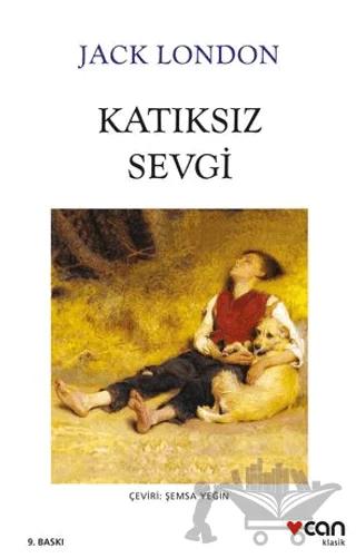 Katıksız Sevgi – Jack London – Can Yayınları kitap kapağı