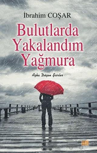 Bulutlarda Yakalandım Yağmura