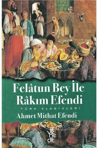 Felatun Bey ile Rakım Efendi