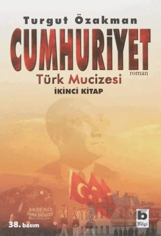 Cumhuriyet Türk Mucizesi İkinci Kitap
