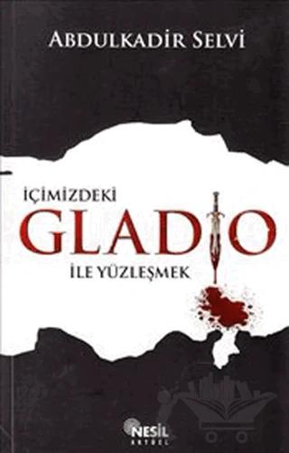 İçimizdeki Gladio ile Yüzleşmek