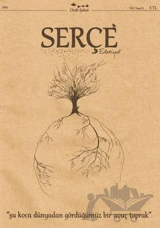 Serçe Edebiyat Dergisi Sayı: 13 Ocak - Şubat 2018