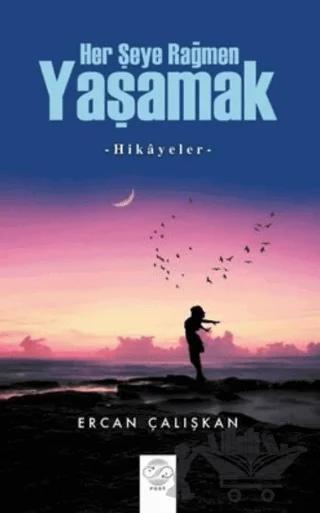 Her Şeye Rağmen Yaşamak