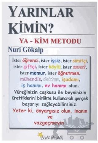 Yarınlar Kimin? Ya-Kim Metodu