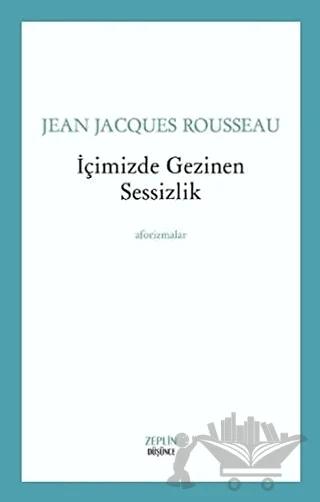 İçimizde Gezinen Sessizlik - Aforizmalar