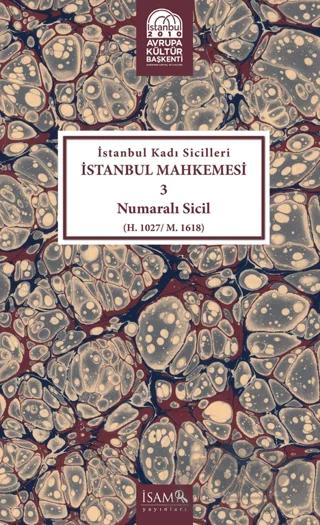 İstanbul Kadı Sicilleri - İstanbul Mahkemesi 3 Numaralı Sicil