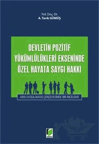 Devletin Pozitif Yükümlülükleri Ekseninde Özel Hayata Saygı Hakkı