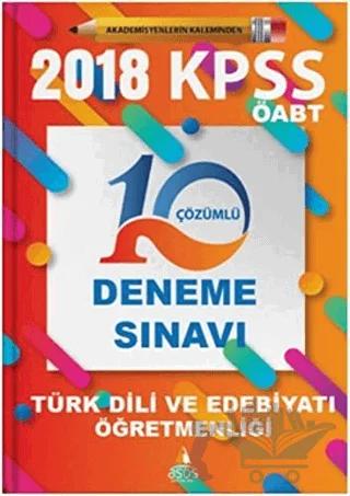 2018 KPSS ÖABT Türk Dili ve Edebiyatı Öğretmenliği 10 Çözümlü Deneme Sınavı