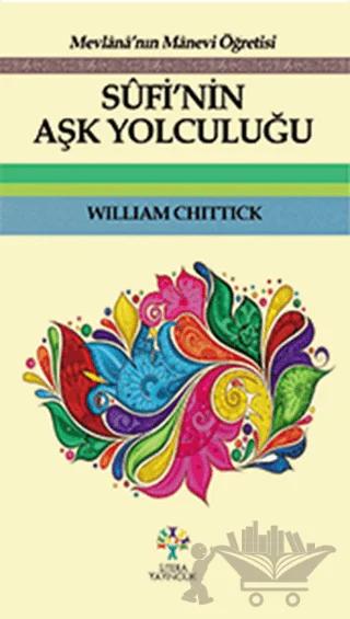 Sufi’nin Aşk Yolculuğu