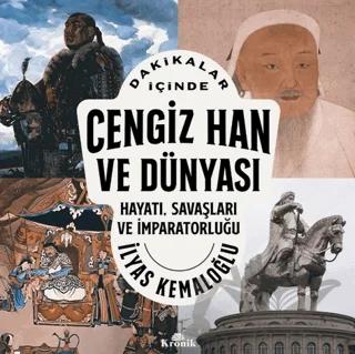Dakikalar İçinde Cengiz Han ve Dünyası