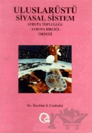 Uluslarüstü Siyasal Sistem Avrupa Topluluğu, Avrupa Birliği Örneği