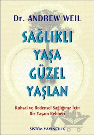 Sağlıklı Yaşa Güzel Yaşlan