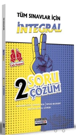 Tüm Sınavlar İçin İntegral 2 Soru 2 Çözüm Fasikülü Pragmatik Serisi