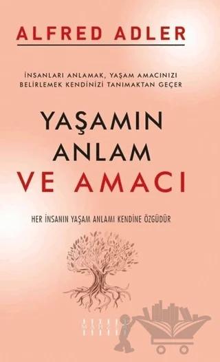 Yaşamın Anlam ve Amacı