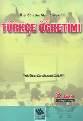 Türkçe Öğretimi Özel Öğretim Alanı Olarak
