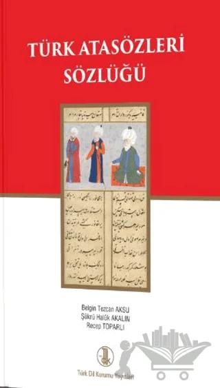Türk Atasözleri Sözlüğü