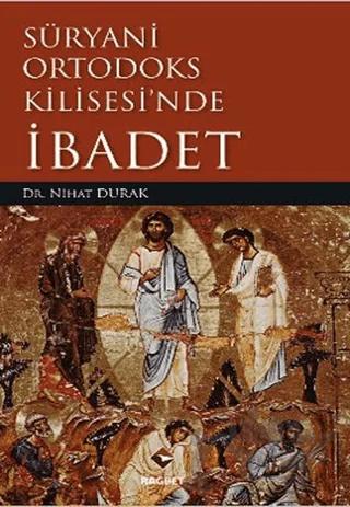 Süryani Ortodoks Kilisesi’nde İbadet