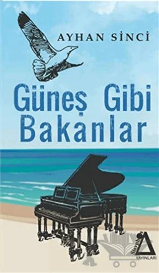 Güneş Gibi Bakanlar