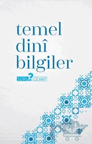 Temel Dini Bilgiler - Soru ? Cevap