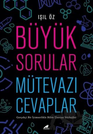 Büyük Sorular Mütevazı Cevaplar