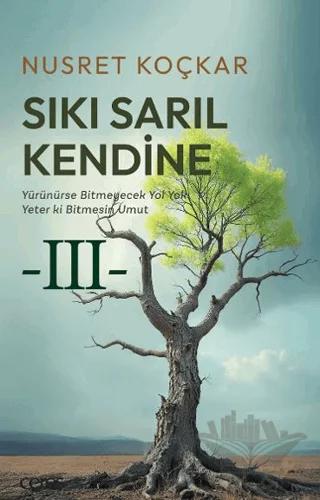 Sıkı Sarıl Kendine