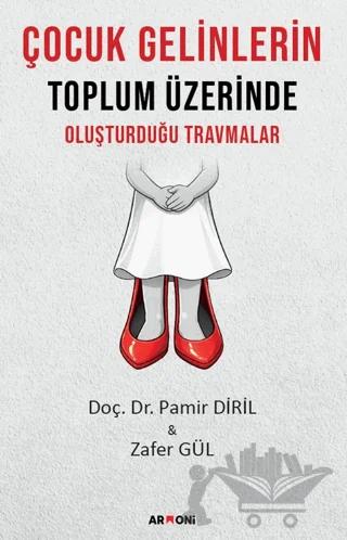 Çocuk Gelinlerin Toplum Üzerinde Oluşturduğu Travmalar