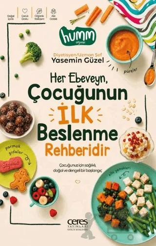 Her Ebeveyn, Çocuğunun İlk Beslenme Rehberidir