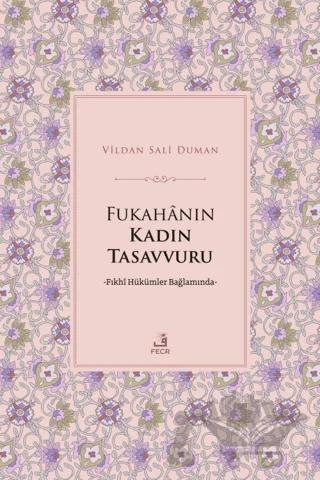 Fukahanın Kadın Tasavvuru
