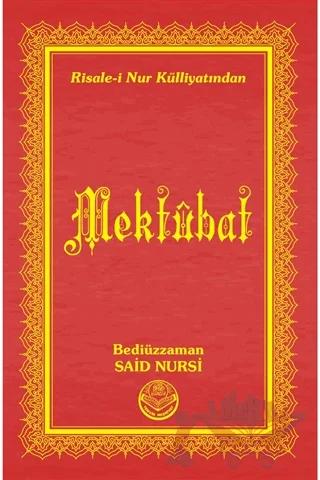 Risale-i Nur Külliyatından Mektubat