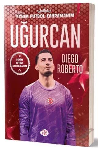 Uğurcan Çakır - Benim Futbol Kahramanım