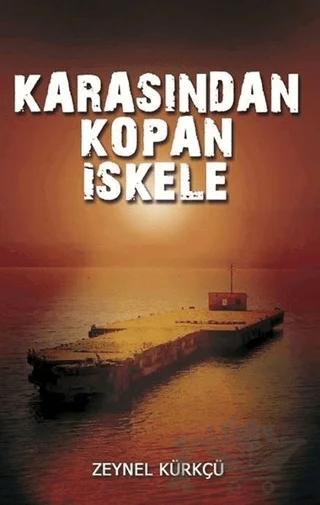 Karasından Kopan İskele