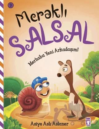Meraklı Salsal 9: Merhaba Yeni Arkadaşım!