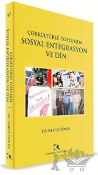 Çokkültürlü Toplumda Sosyal Entegrasyon ve Din
