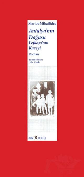 Antalya'nın Doğusu Lefkoşa'nın Kuzeyi