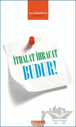 İthalat İhracat Budur!