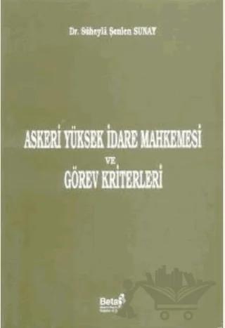 Askeri Yüksek İdare Mahkemesi ve Görev Kriterleri