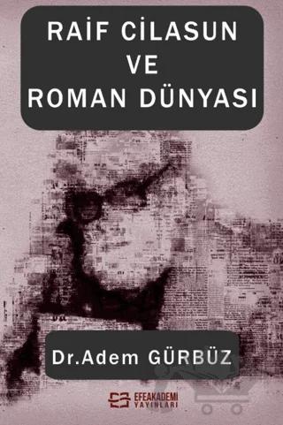 Raif Cilasun ve Roman Dünyası
