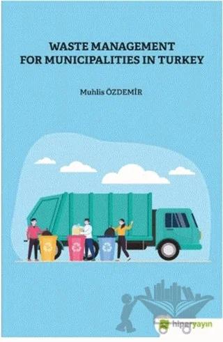 Waste Management For Municipalities In Turkey