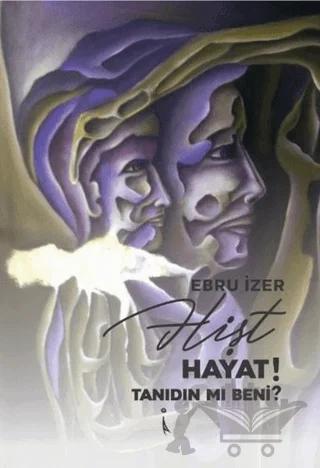 Hişt Hayat! Tanıdın mı Beni?