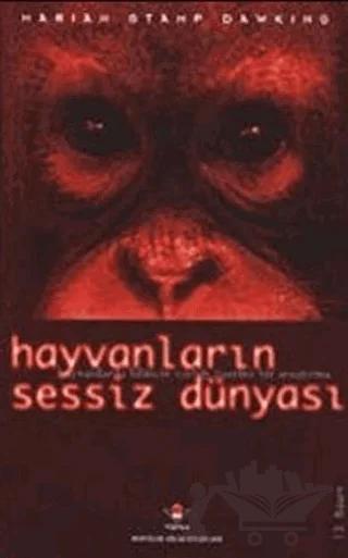 Hayvanların Sessiz Dünyası Hayvanlarda Bilincin Varlığı Üzerine Bir Araştırma