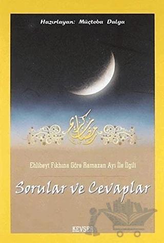 Ehlibeyt Fıkhına Göre Ramazan Ayı İle İlgili Sorular ve Cevaplar