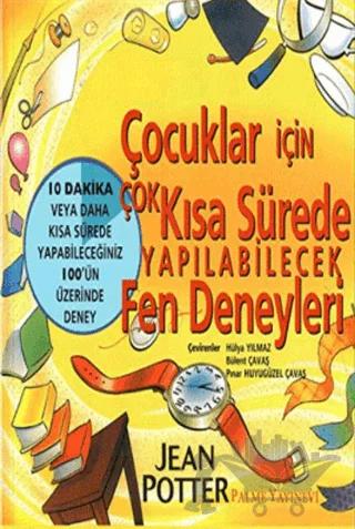 Çocuklar İçin Çok Kısa Sürede Yapılabilecek Fen Deneyleri