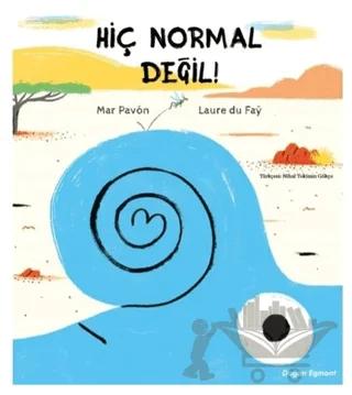 Hiç Normal Değil!