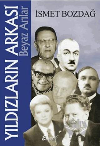 Yıldızların Arkası Beyaz Arılar