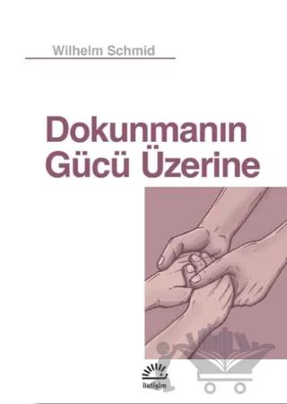 Dokunmanın Gücü Üzerine