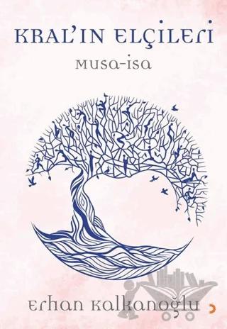 Kral’ın Elçileri / Musa - İsa