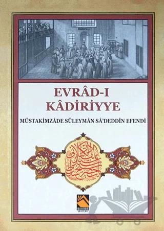 Evrad-ı Kadiriyye (Tercüme-Şerh)