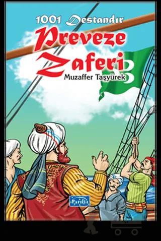 1001 Destandır Preveze Zaferi