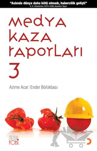 Medya Kaza Raporları 3